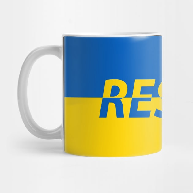 Ukraine Flag, Resist, Russian Invasion by StabbedHeart